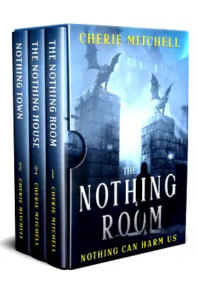 The Nothing Room Series: The Nothing Room Books 1-3 poster