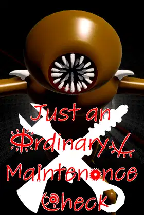 Just an Ordinary Maintenance Check poster