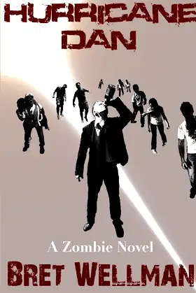 Hurricane Dan (A zombie novel) poster