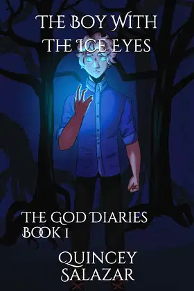 The Boy With The Ice Eyes: The God Diaries Book 1 poster