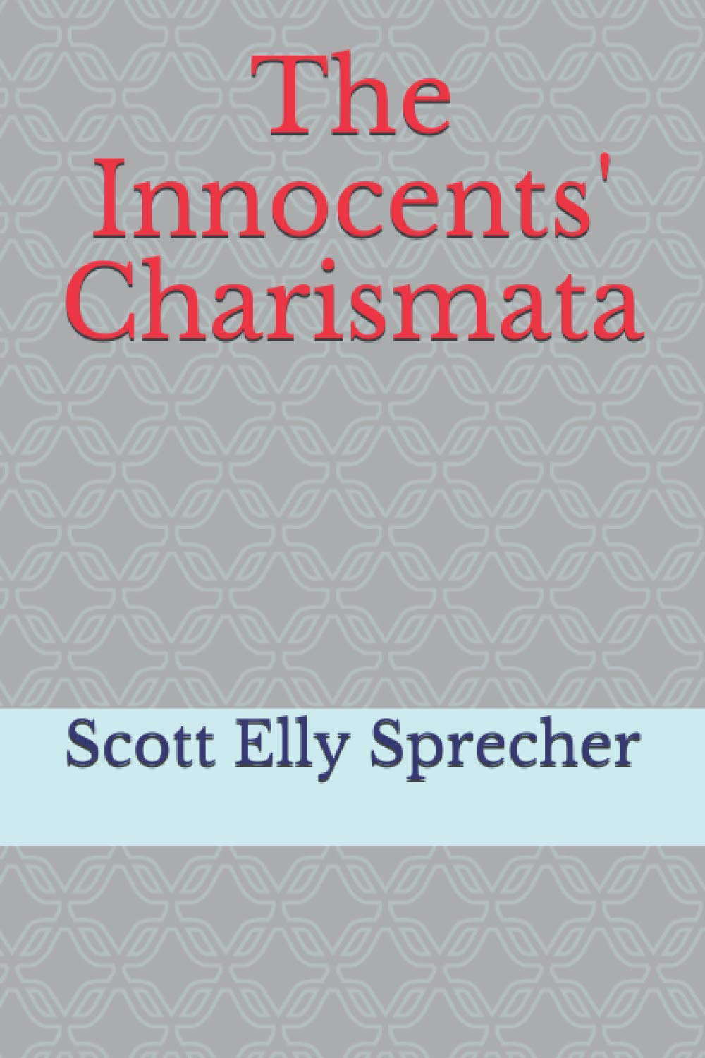 The Innocents' Charismata poster
