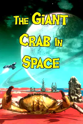 The Giant Crab in Space poster