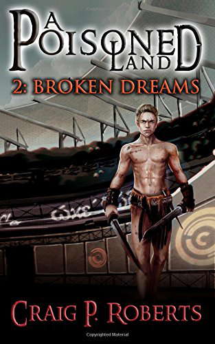 A Poisoned Land (Book 2: Broken Dreams) poster