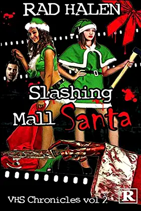 Slashing Mall Santa: VHS Chronicles Vol 2 poster