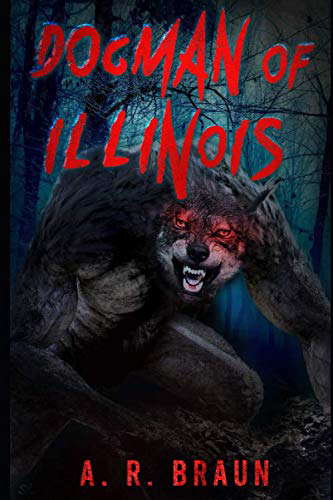 Dogman of Illinois: a Novel poster