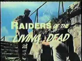 Raiders of the Living Dead (1986) - Official Trailer poster