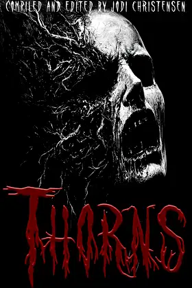 Thorns: Death waits just beyond the horizon poster