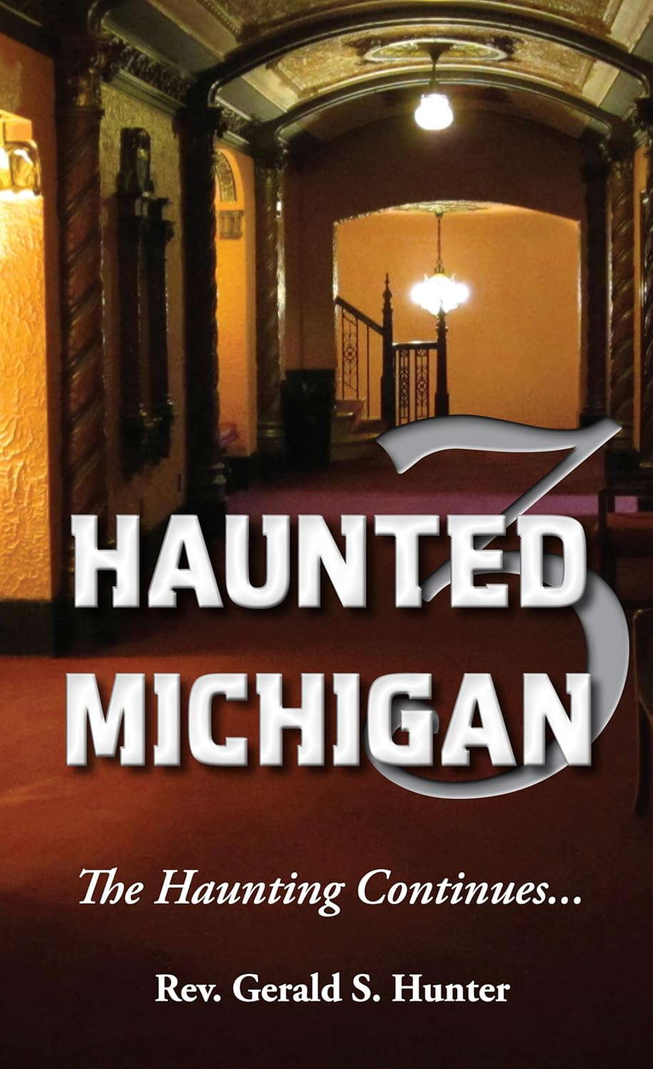 Haunted Michigan 3: The Haunting Continues poster