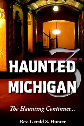 Haunted Michigan 3: The Haunting Continues poster