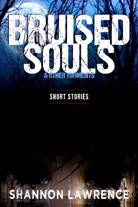 Bruised Souls & Other Torments: Short Stories poster