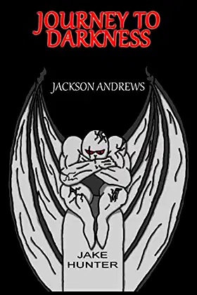 Journey To Darkness: MIH II (Midnight In Hell Trilogy) poster