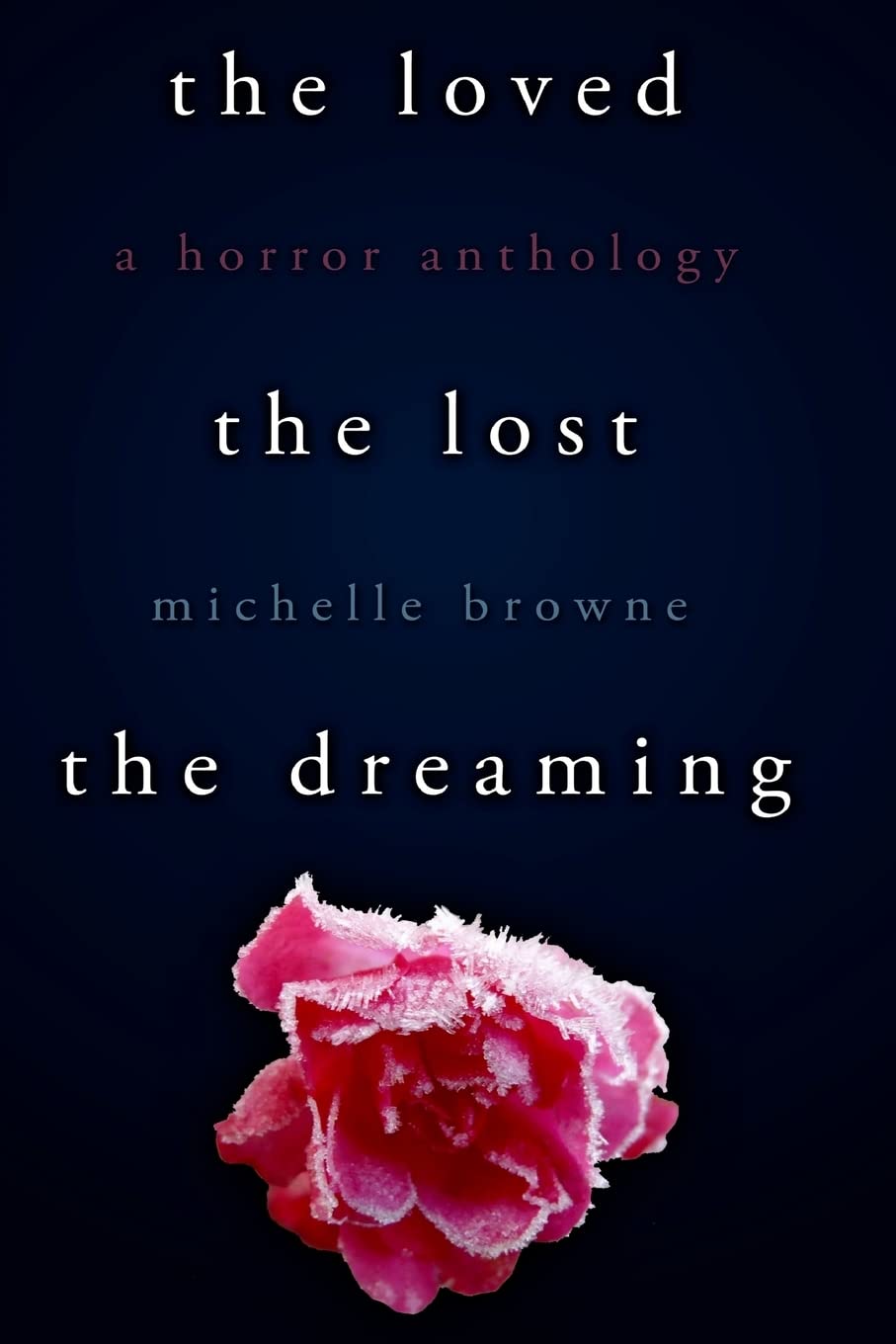 The Loved, The Lost, The Dreaming (The Nightmare Cycle) poster