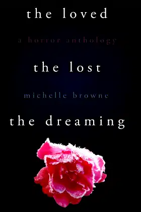 The Loved, The Lost, The Dreaming (The Nightmare Cycle) poster
