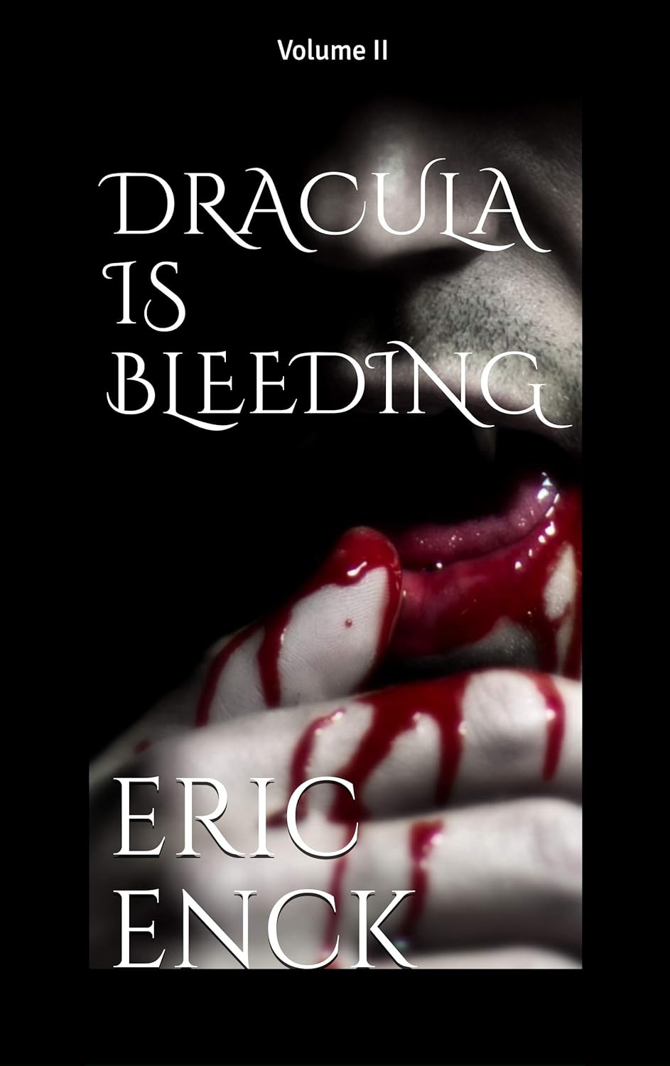 Dracula Is Bleeding: Volume II poster
