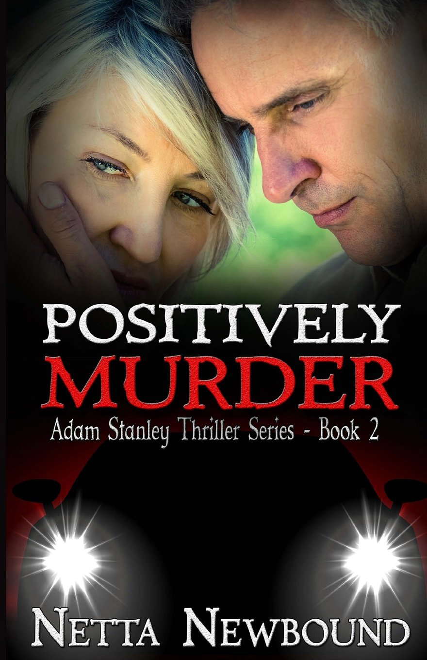 Positively Murder: The Adam Stanley Thriller Series - Book 2 poster