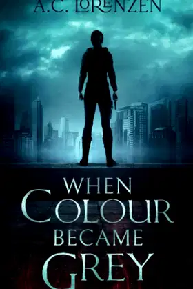 When Colour Became Grey poster