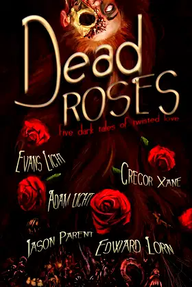Dead Roses: Five Dark Tales of Twisted Love poster