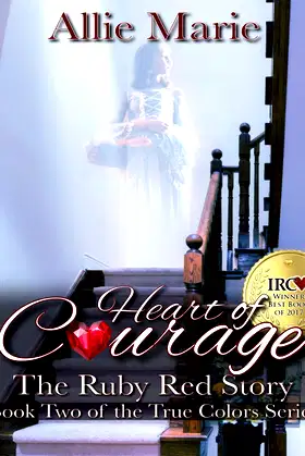 Heart of Courage: The Red Ruby Story (True Colors Book 2) poster