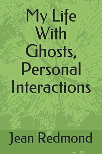 My Life With Ghosts, Personal Interactions poster