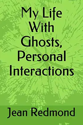 My Life With Ghosts, Personal Interactions poster