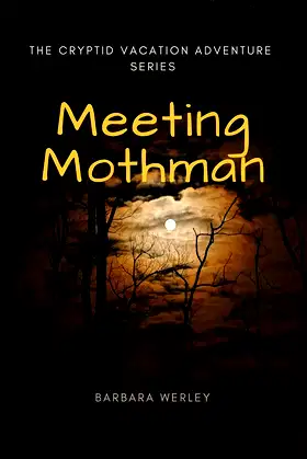 Meeting Mothman: The Cryptid Vacation Adventure Series poster