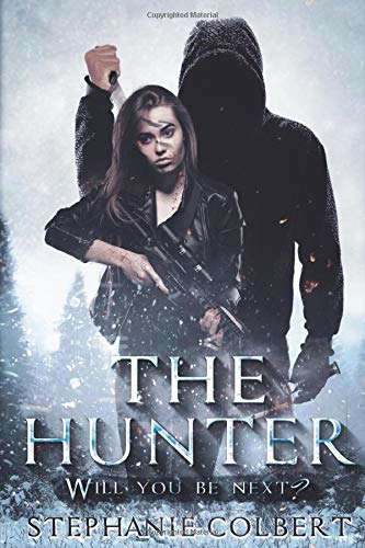 The Hunter: Will You Be Next? (Steele Resolve) poster