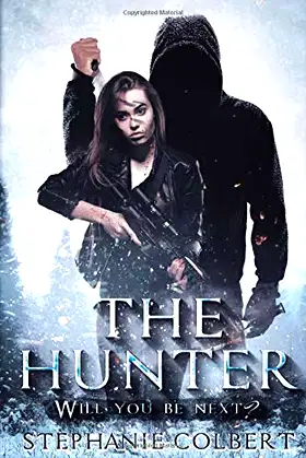 The Hunter: Will You Be Next? (Steele Resolve) poster