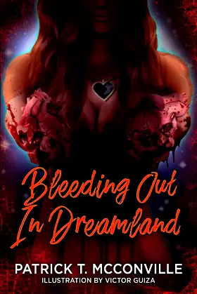 Bleeding Out In Dreamland poster