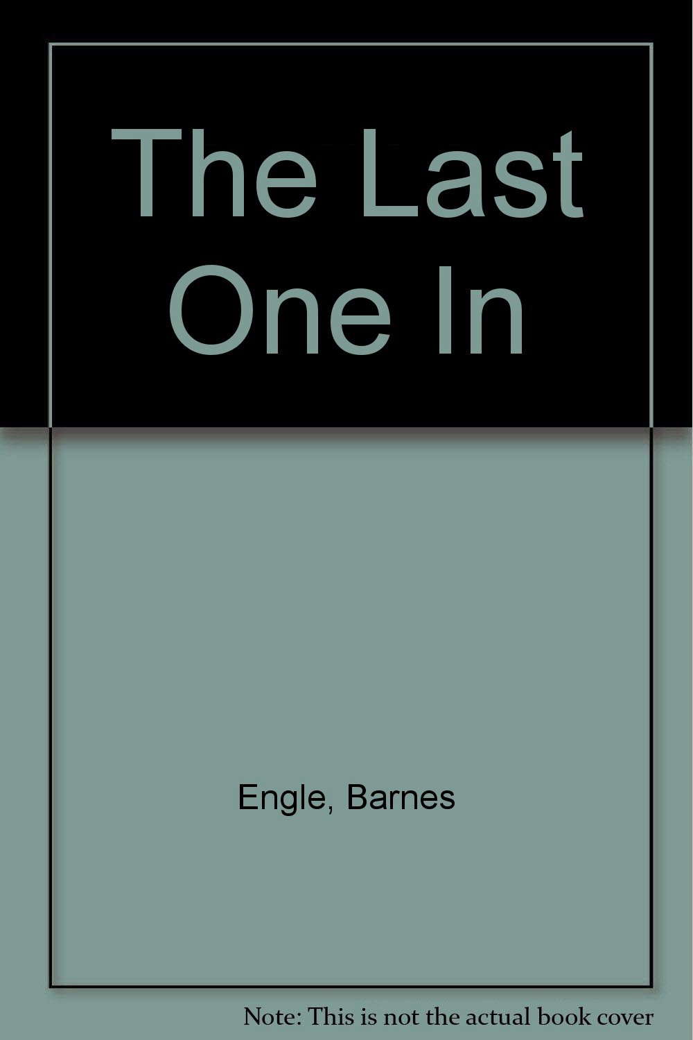 The Last One In (Strange Matter® Series) poster