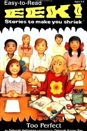 Too Perfect (Eek! Stories to Make You Shriek) poster