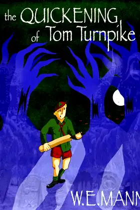 The Quickening of Tom Turnpike (The Talltrees Trilogy Book 1) poster