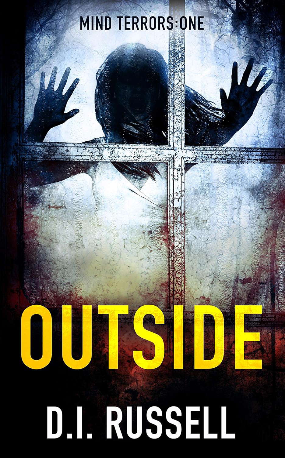 Outside: A Dark Psychological Thriller (Mind Terrors Book 1) poster