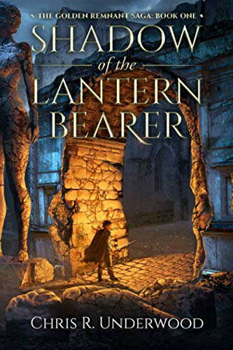 Shadow of the Lantern Bearer (The Golden Remnant Saga) poster