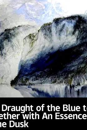 Illustrated A Draught of the Blue together with An Essence of the Dusk poster