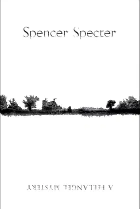Spencer Specter (The Fellangel Mysteries Book 1) poster