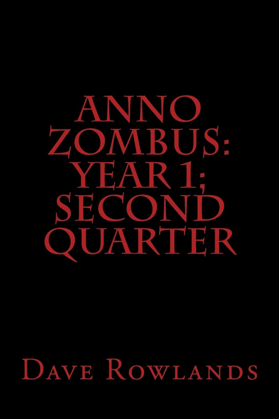 Anno Zombus: Year 1; Second Quarter poster
