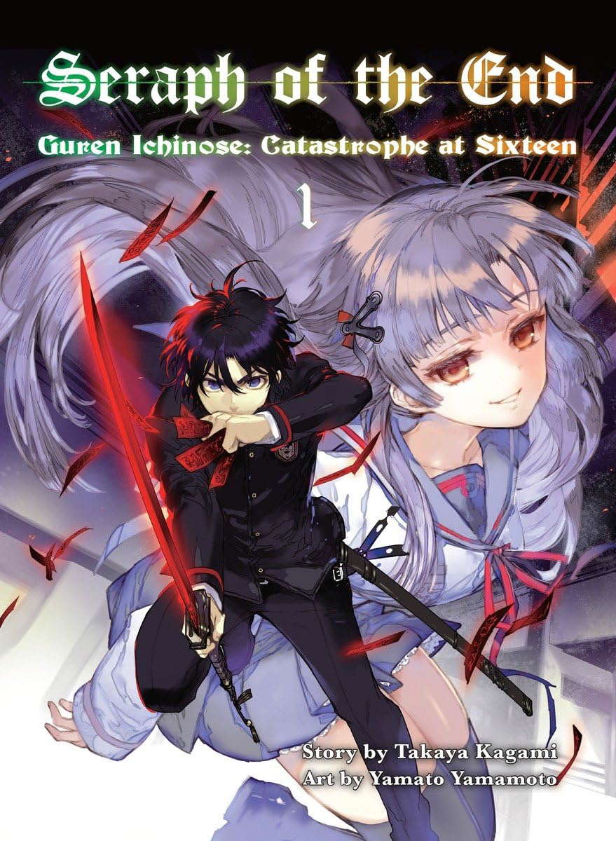 Seraph of the End, 1 (novel): Guren Ichinose: Catastrophe at Sixteen poster
