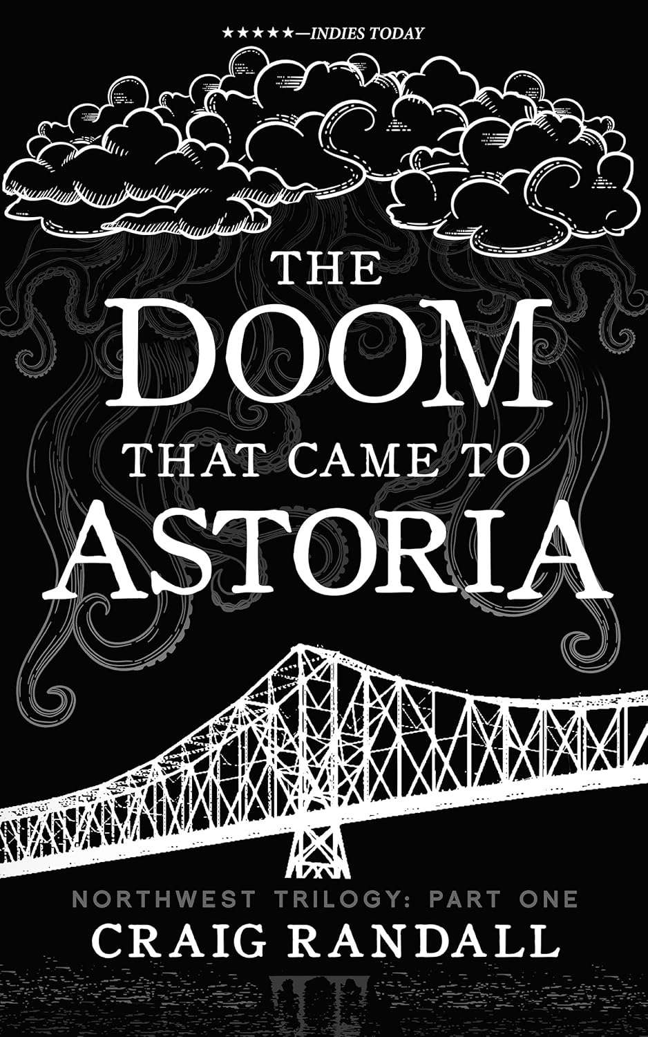 The Doom that Came to Astoria (The Northwest Trilogy Book 1) poster