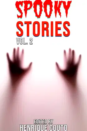Spooky Stories: More Evil Beings, Ghosts, Ghouls and Terrors Await You! poster