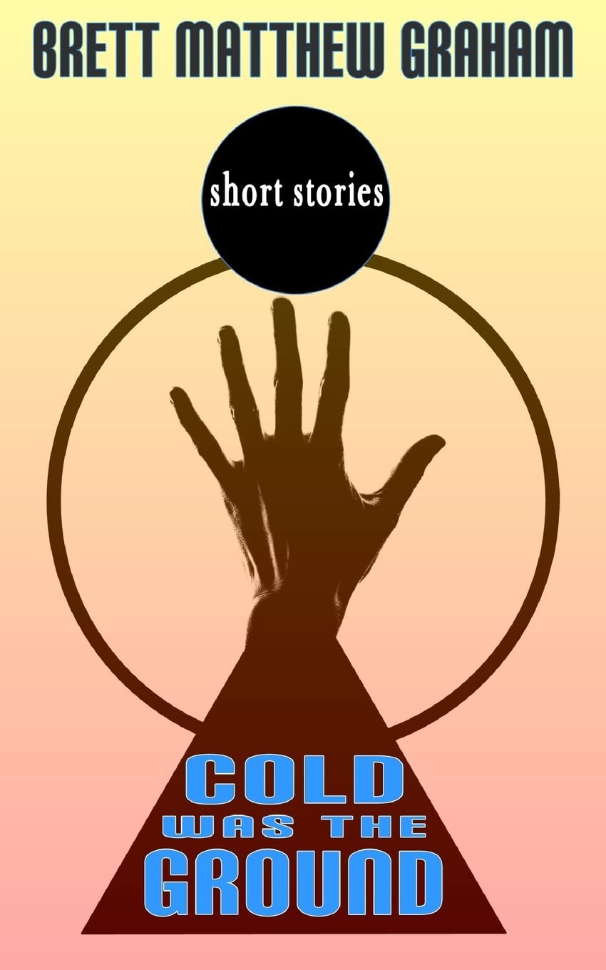 Cold Was The Ground poster