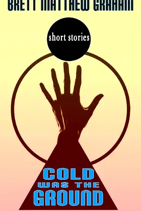 Cold Was The Ground poster