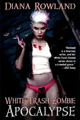 White Trash Zombie Apocalypse (A White Trash Zombie Novel) poster