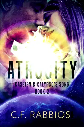 Atrocity (Kassien and Calypso's Song) poster