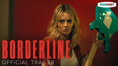 Borderline - Official Trailer | Starring Samara Weaving and Ray Nicholson | In theaters March 14 poster