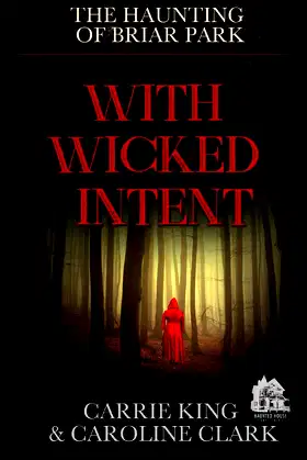 With Wicked Intent: Haunted House (The House in Briar Park) poster