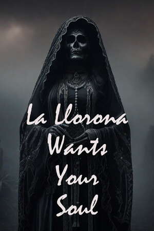 La Llorona Wants Your Soul poster