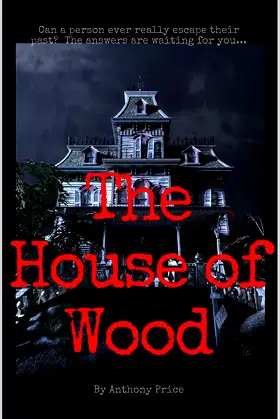 The House of Wood poster