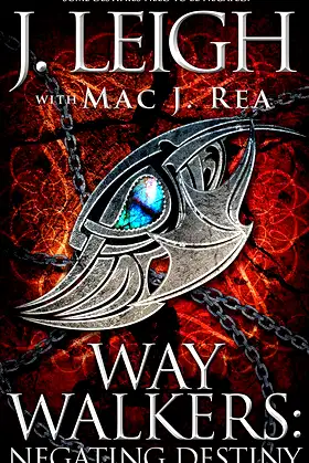 Way Walkers: Negating Destiny (The Tazu Saga Book 4) poster