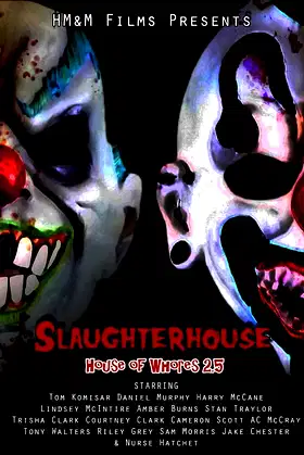 Slaughterhouse: House of Whores 2.5 poster