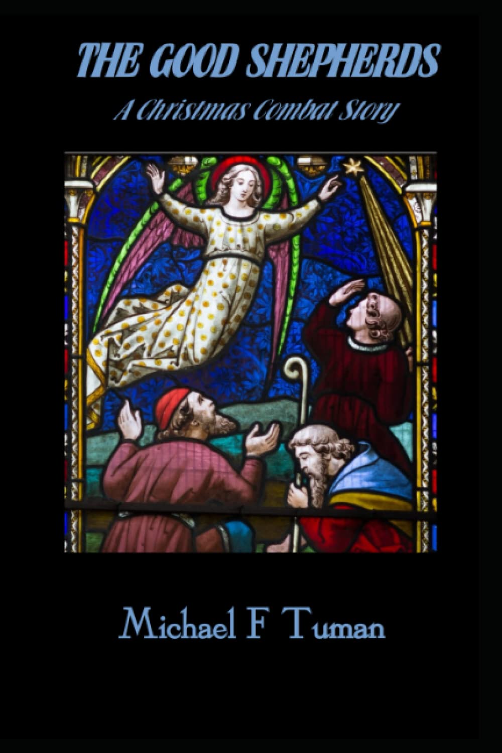 The Good Shepherds: A Christmas Combat Story poster